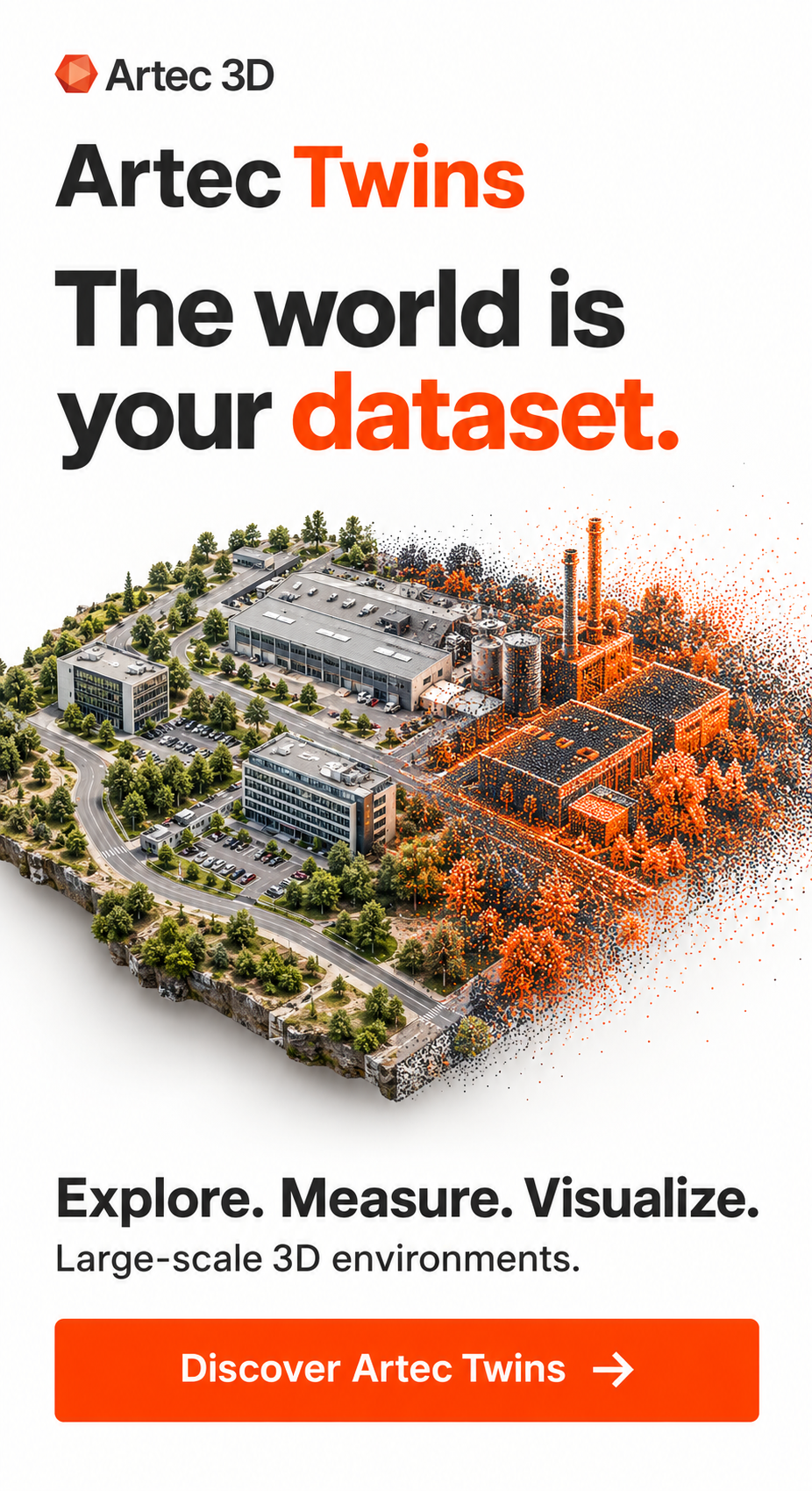 Artec Twins — explore, measure and visualize large-scale 3D environments. Discover Artec Twins.